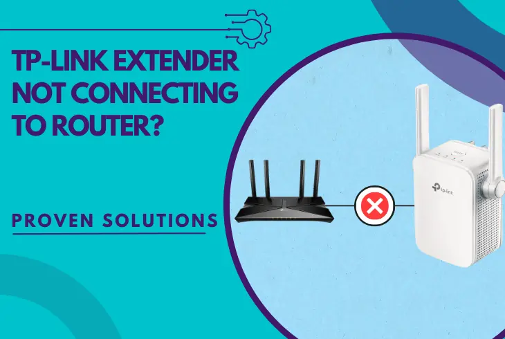 tp-link extender not connecting to router