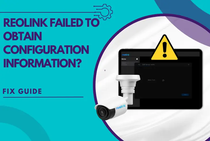 reolink failed to obtain configuration information