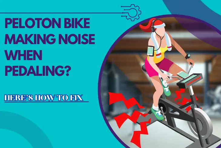 peloton bike making noise when pedaling