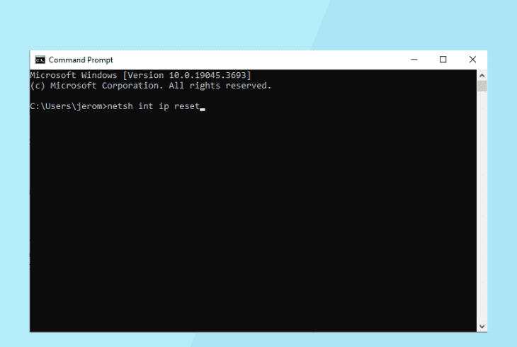 reset your tcp/ip settings