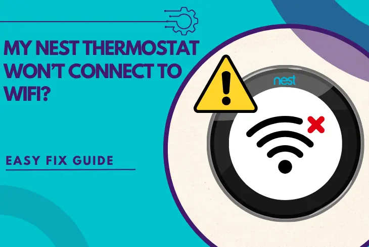 my nest thermostat won't connect to wifi