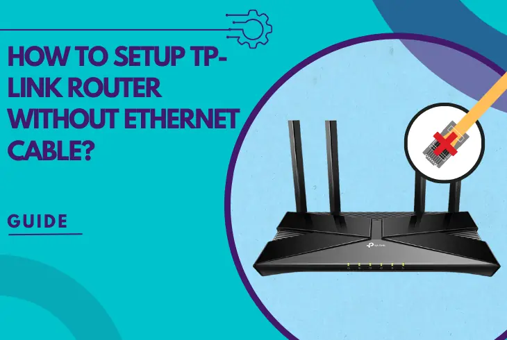 how to setup tp-link router without ethernet cable