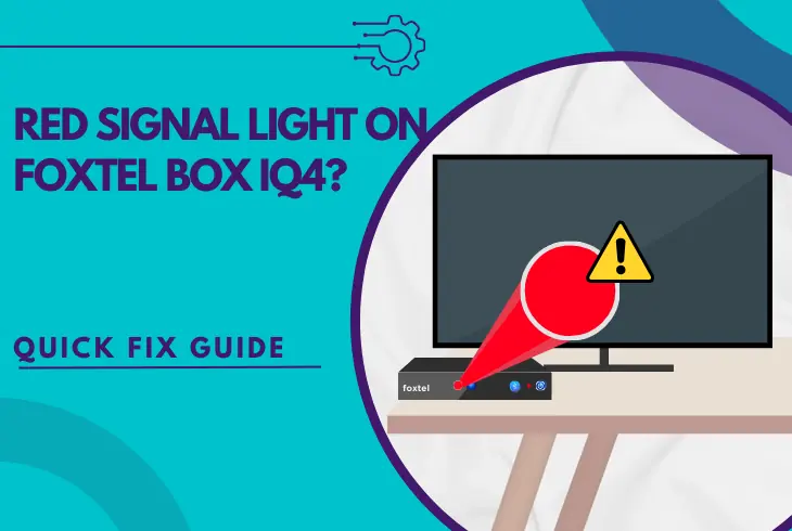 red signal light on foxtel box iq4