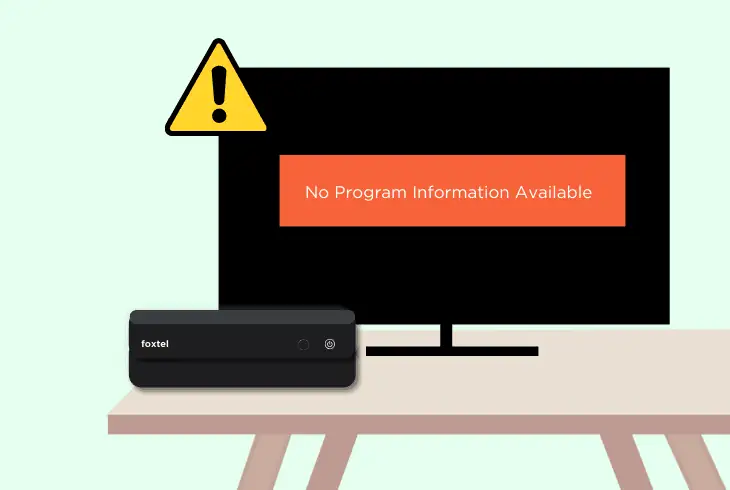 why no program information foxtel iq5