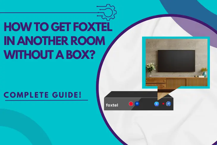 how to get foxtel in another room without a box