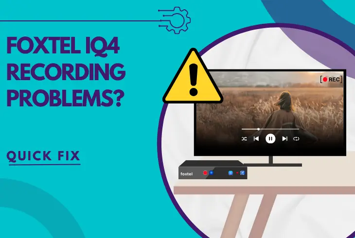 foxtel iq4 recording problems