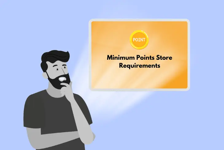 minimum store points requirement