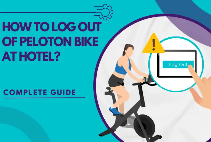 how to log out of peloton bike at hotel