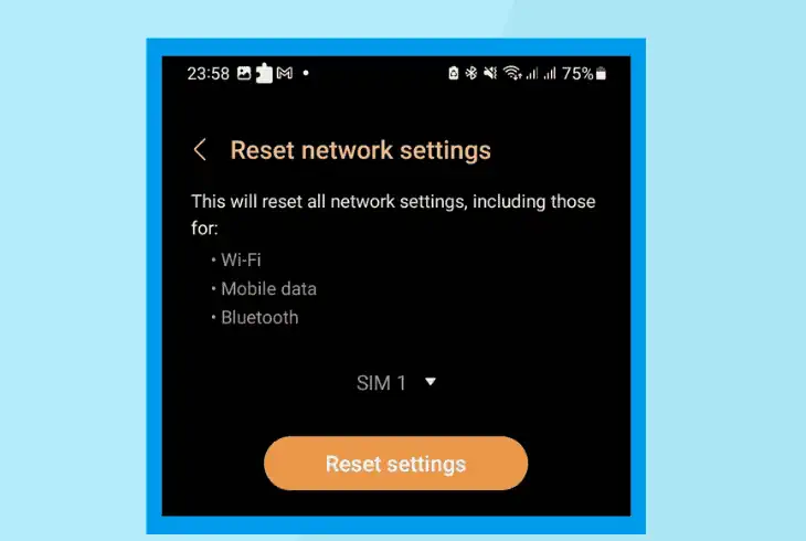 reset your device’s network settings android