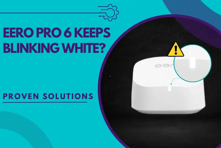 eero pro 6 keeps blinking white