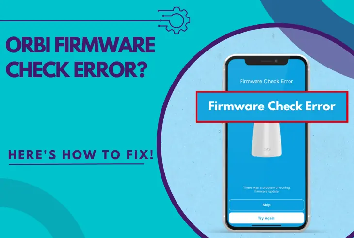 orbi firmware check error