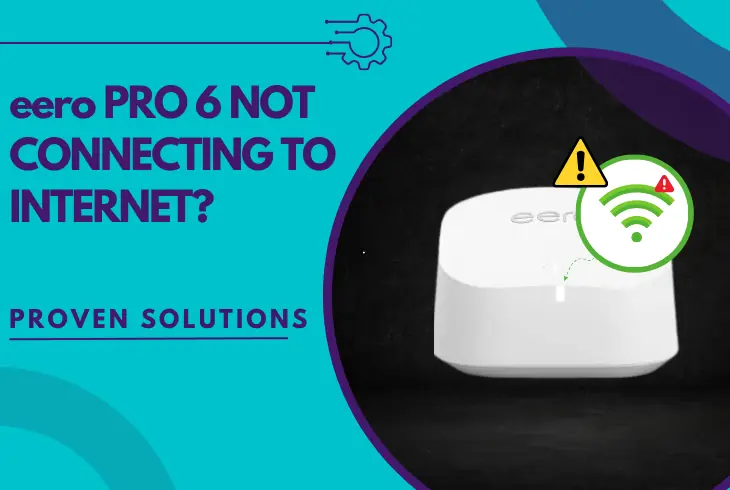 eero pro 6 not connecting to internet